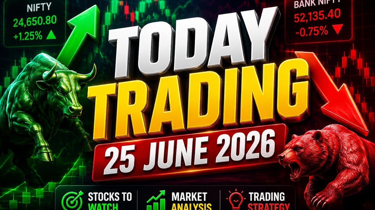 💰 Best Stocks to Watch Today | Nifty Analysis | 25 June 2026
