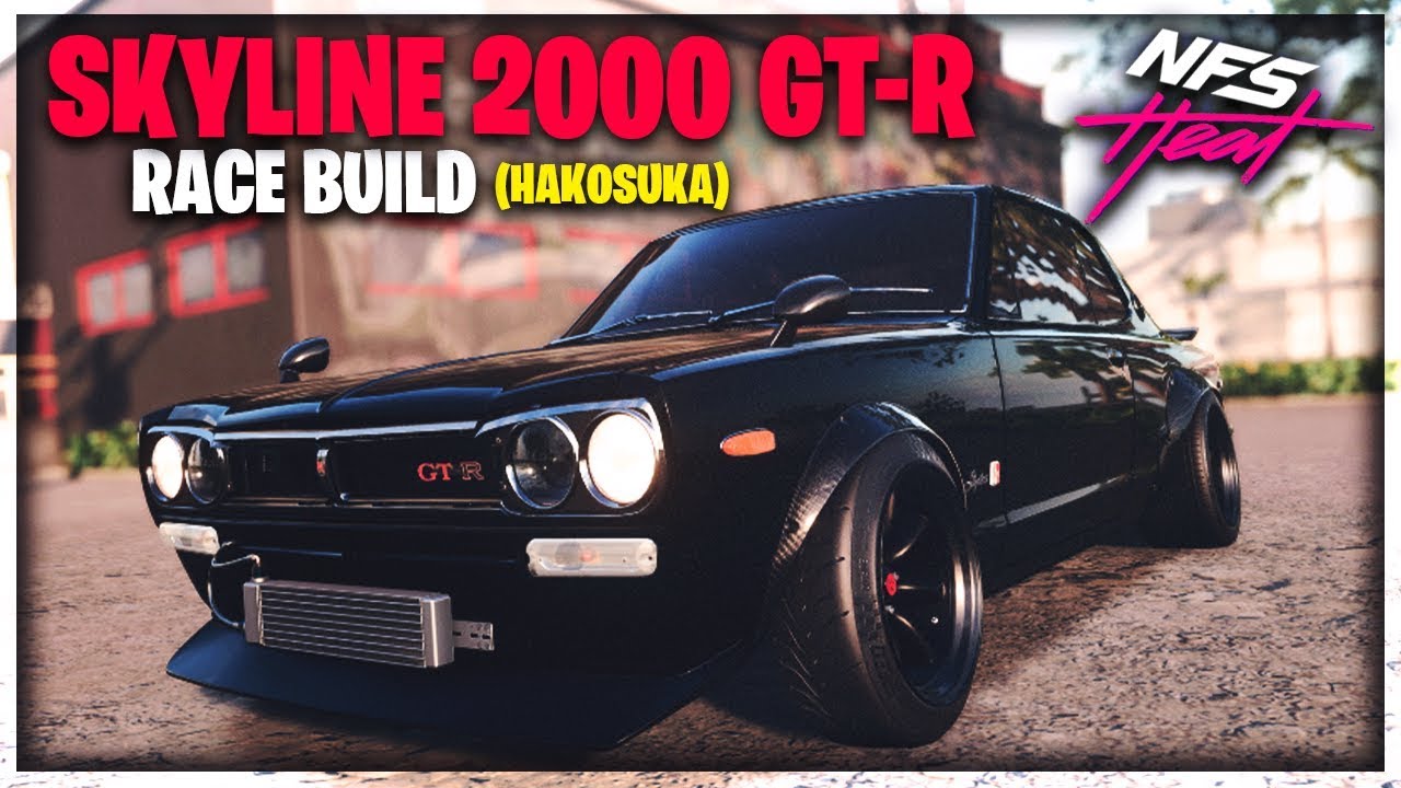NISSAN SKYLINE 2000 GT-R (HakoSuka) RACE BUILD! | Need for Speed Heat
