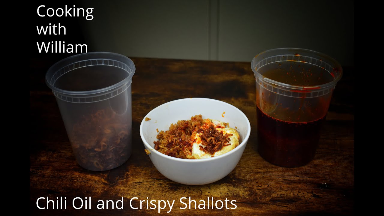 Chili Oil and Crispy Fried Shallots | Cooking with William