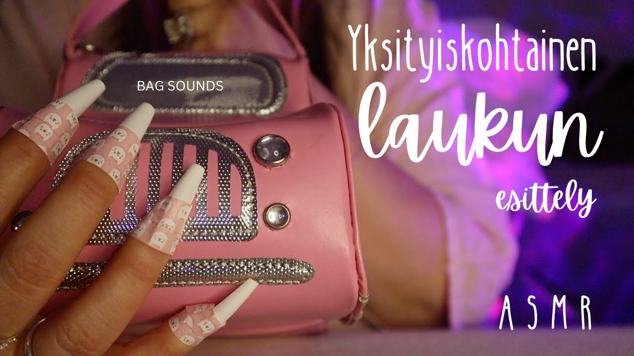 ASMR SUOMI - Laukun yksityiskohtainen esittely BAG SOUNDS 👛