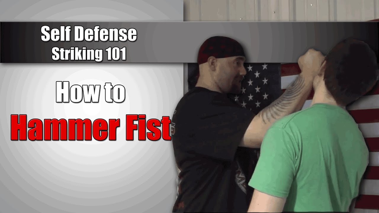 Self Defense Striking 101: How to Hammer Fist