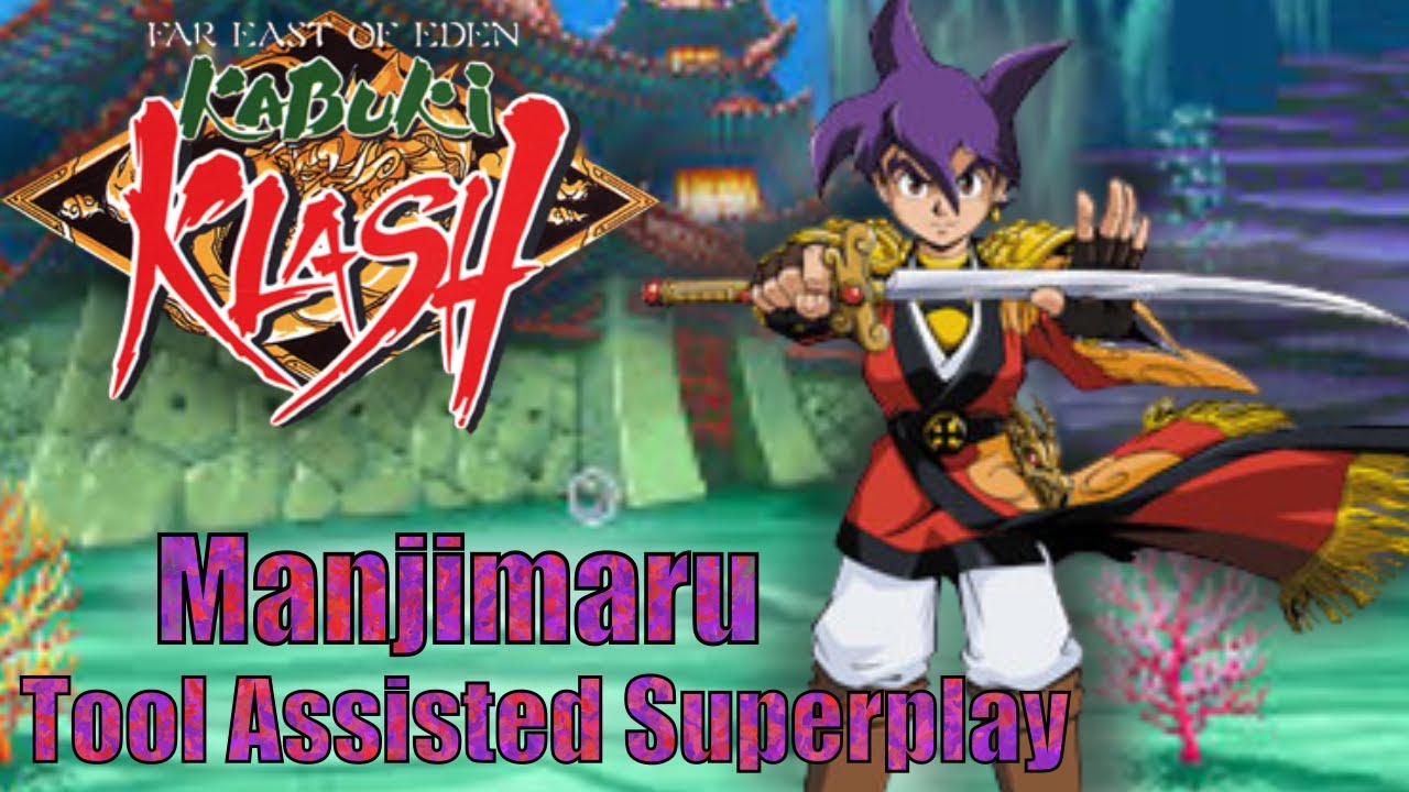 [TAS] - Far East Of Eden : Kabuki Klash (Neo-Geo) - Manjimaru - Full Perfect