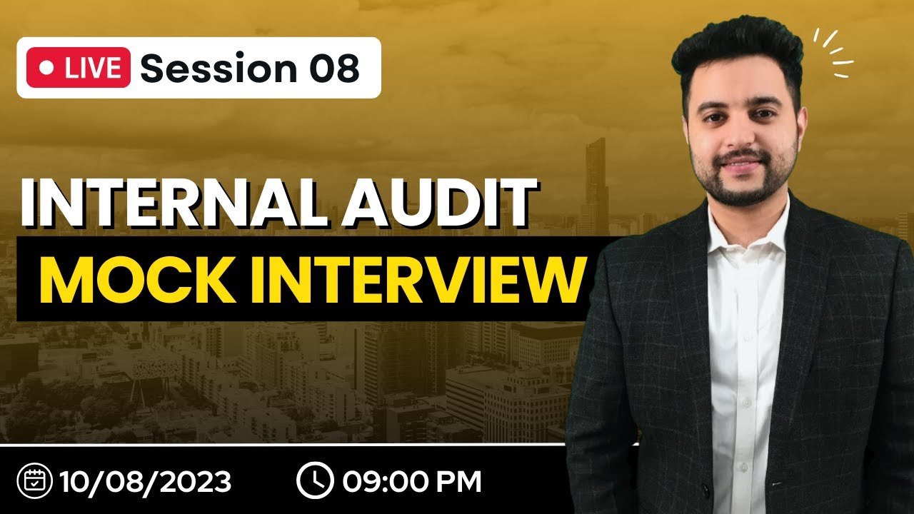Live Session on Internal Audit Mock Interview