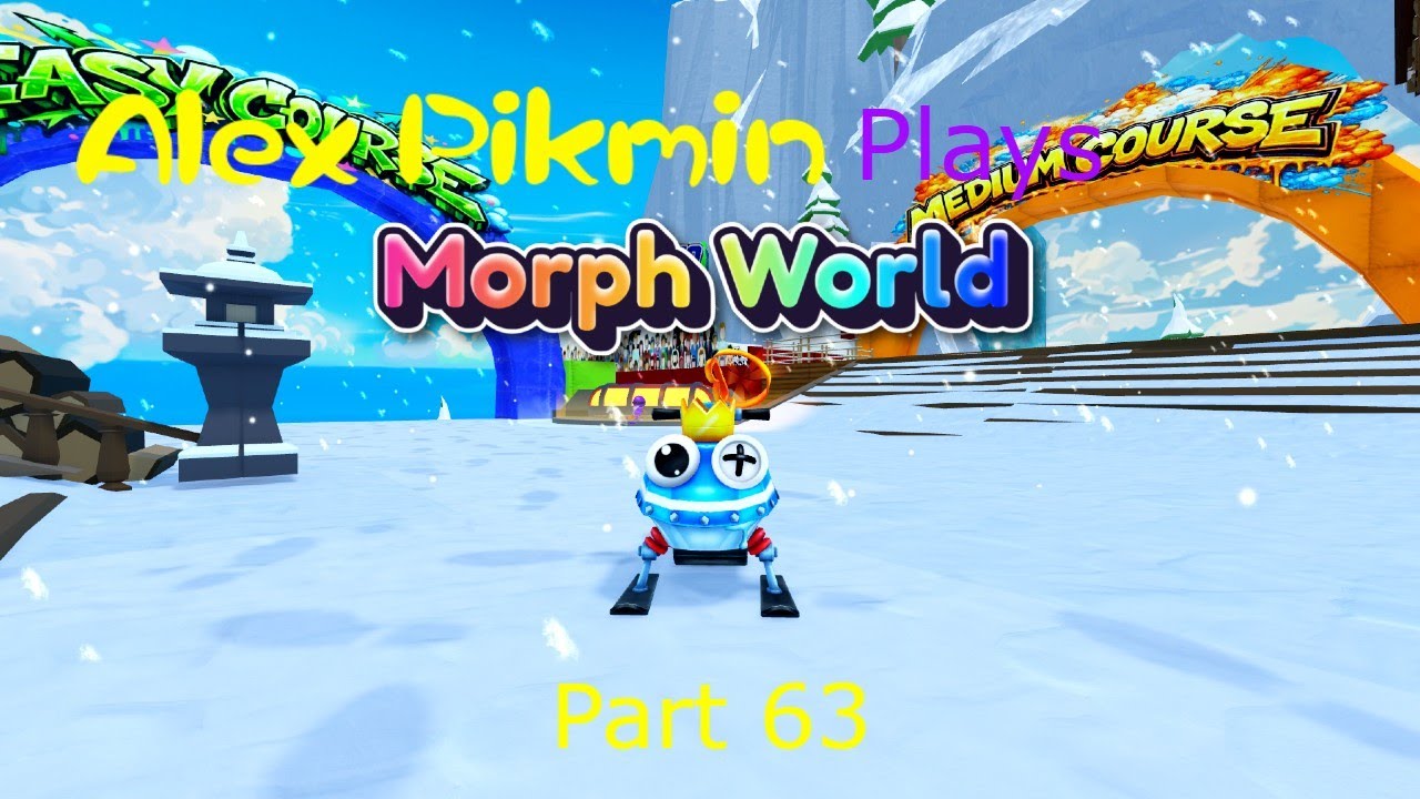 Alex Pikmin Plays Morph World Part 63