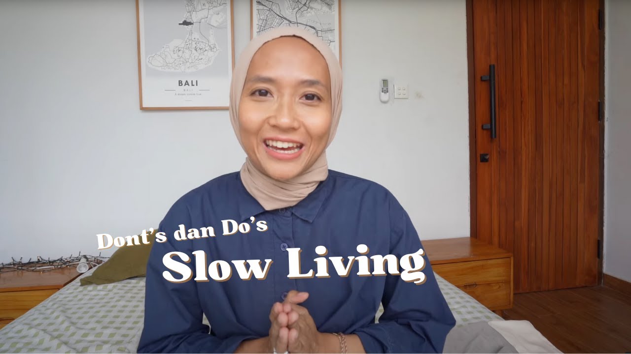 Slow Living Do's and Dont's