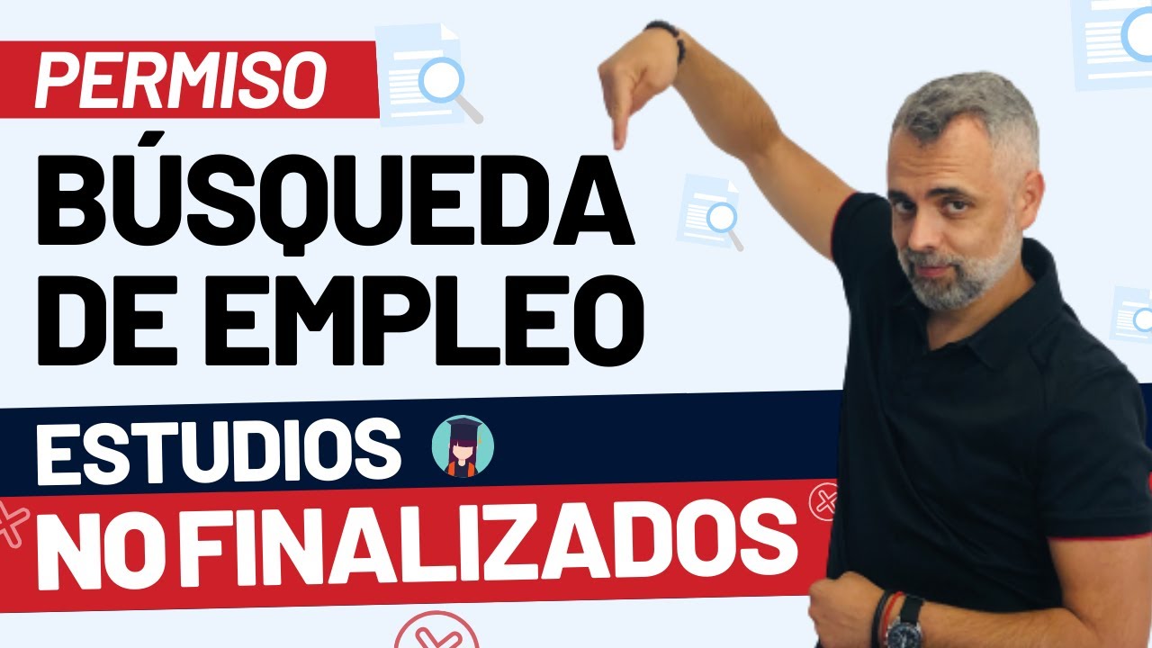 Permiso para la Búsqueda de Empleo sin acabar los estudios