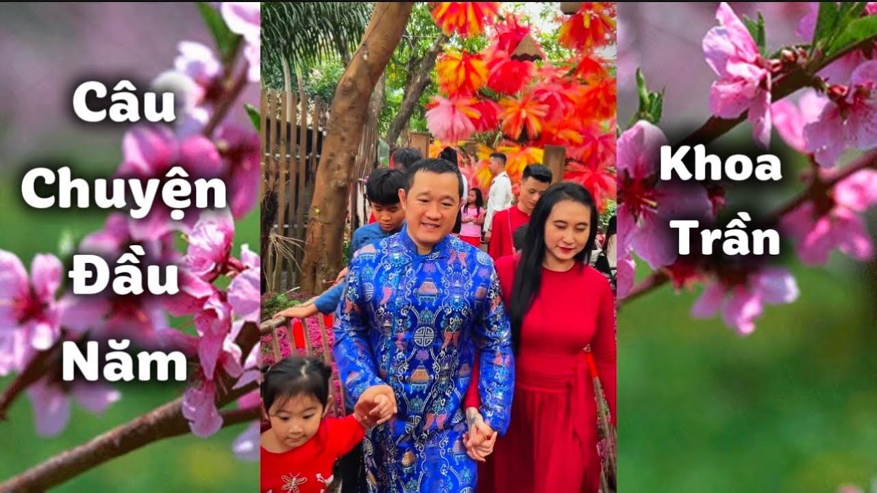CÂU CHUYỆN ĐẦU NĂM - KHOA TRẦN