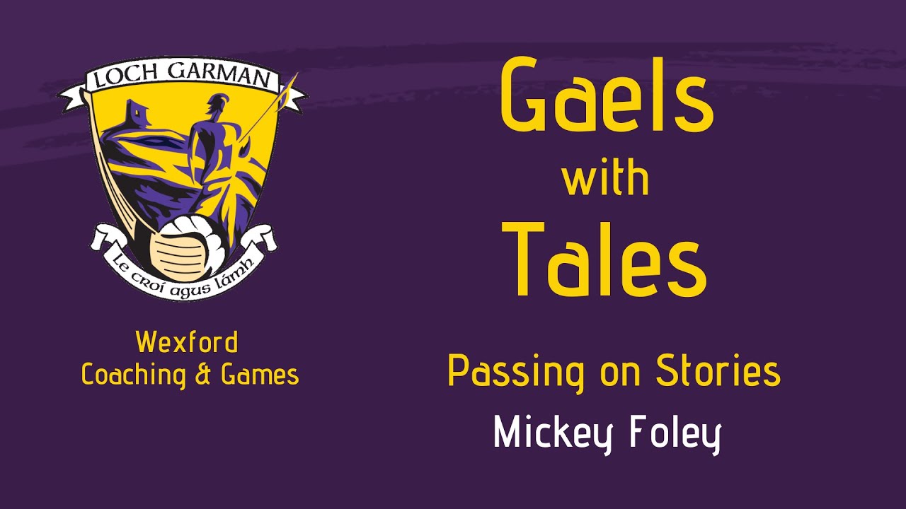 Wexford GAA's Gaels with Tales: Mickey Foley