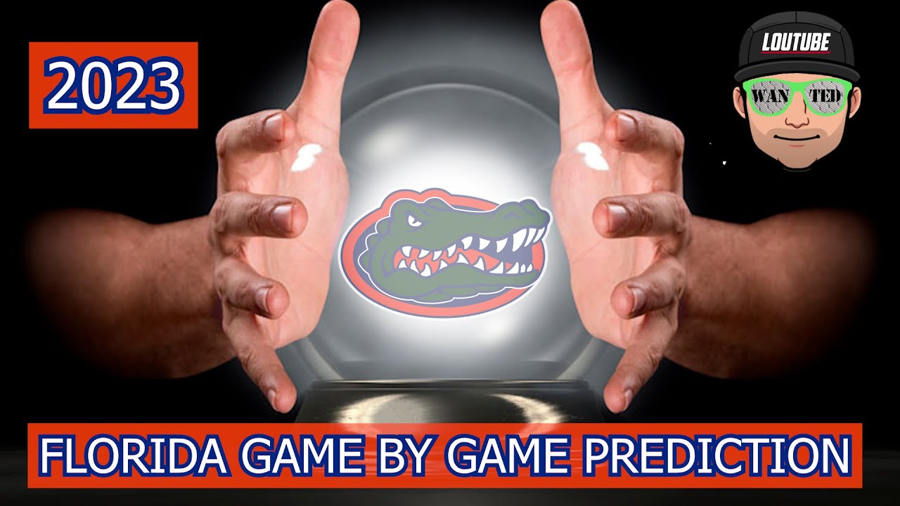 FLORIDA GATORS 2023 GAME BY GAME PREDICTION & SEASON PREVIEW 2023 COLLEGE FOOTBALL