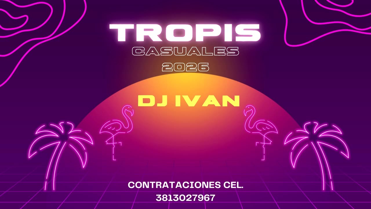 Tropis Casuales 2026