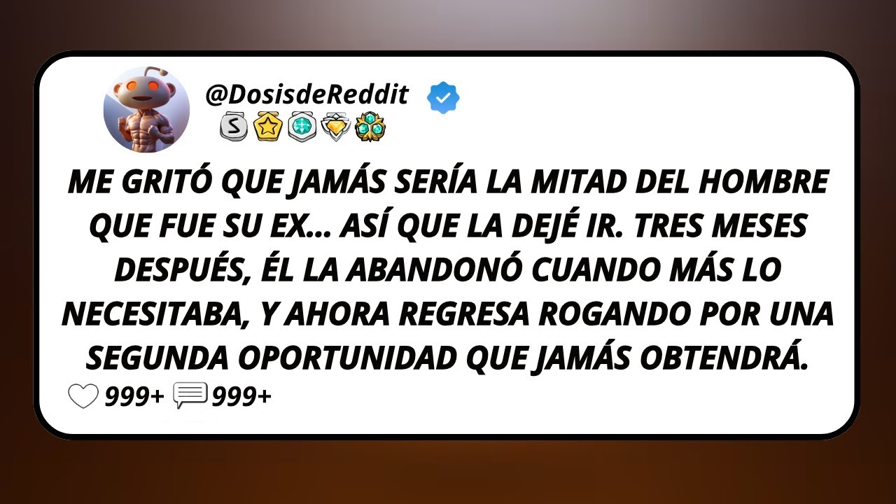 Me Gritó Que Jamás Sería La Mitad Del Hombre Que Fue Su Ex… Así Que La Dejé Ir. Tres Meses...