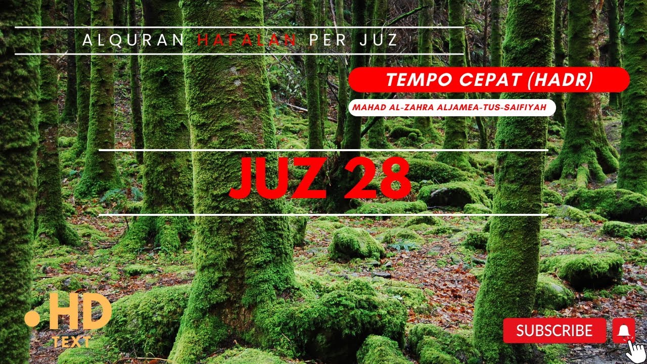 JUZ 28 Semaan Al Quran Tempo Cepat