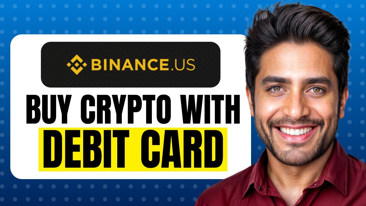 How To Buy Crypto On Binance US With Debit Card (Full Guide)