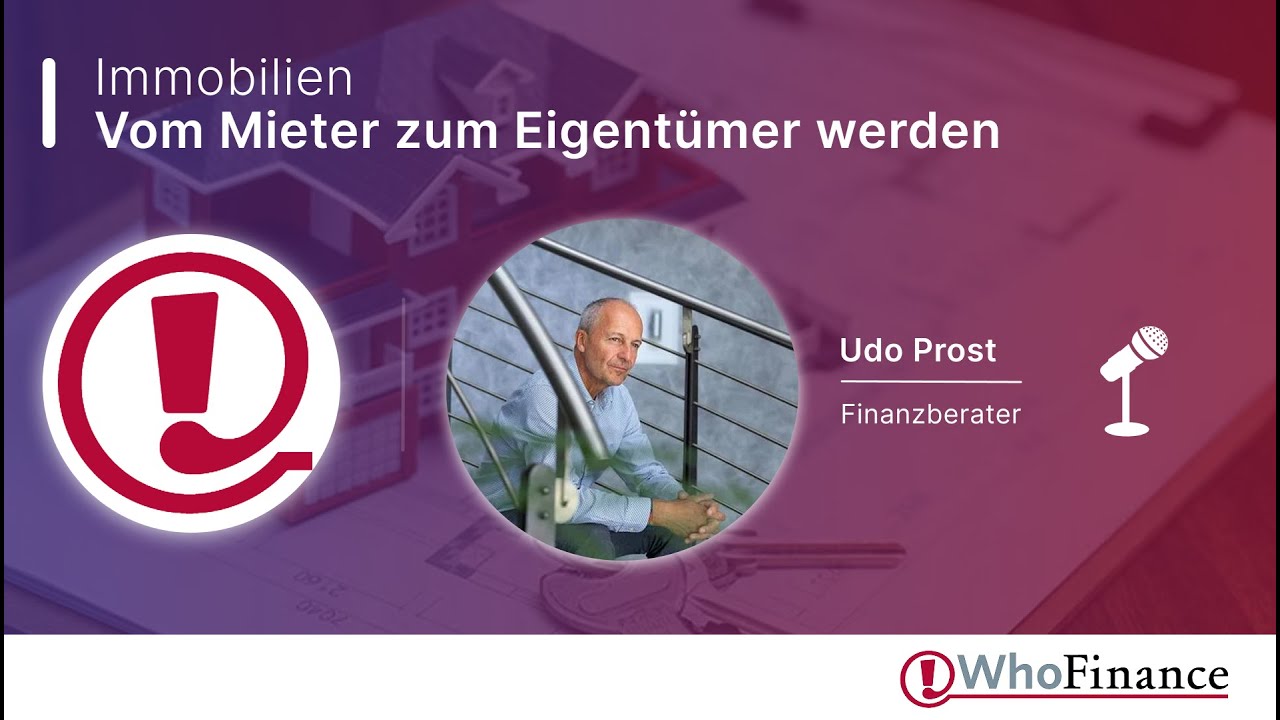 Vom Mieter zum Eigentümer: Der Machbarkeitscheck für Ihr Eigenheim | Udo Prost