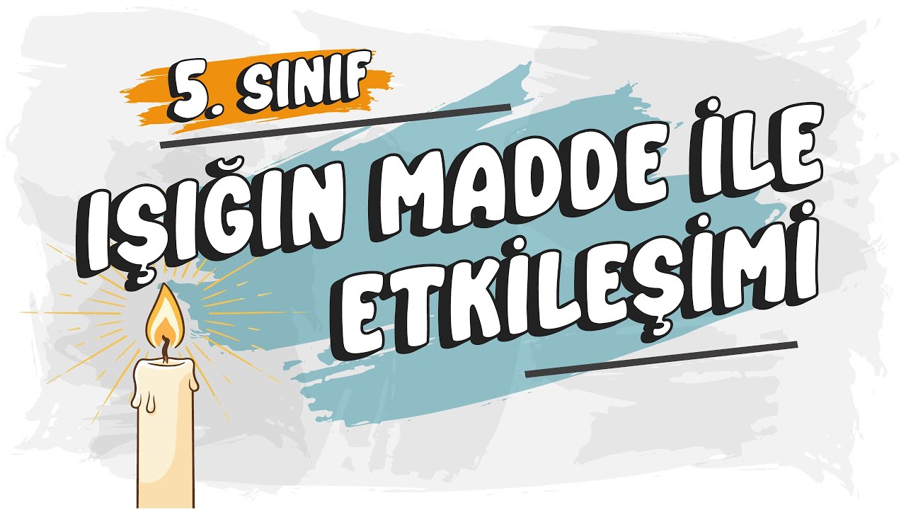 Işığın Madde ile Etkileşimi | 5. Sınıf Fen Bilimleri #2025