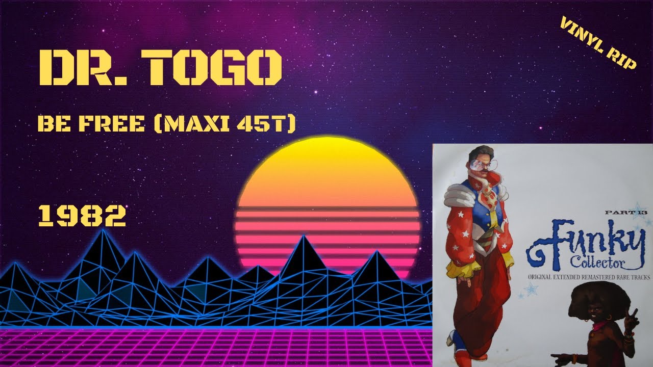 Dr.Togo &ndash; Be Free (1982) (Maxi 45T)