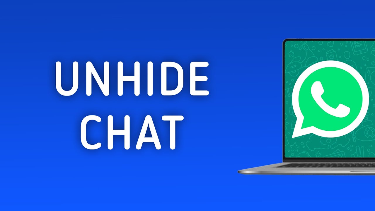 How to Unhide A Chat On WhatsApp App On PC (New Update)