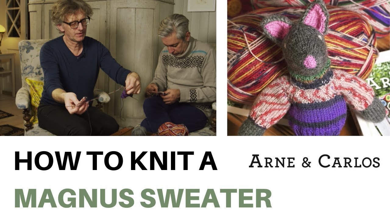 How to knit a Magnus sweater - by ARNE & CARLOS