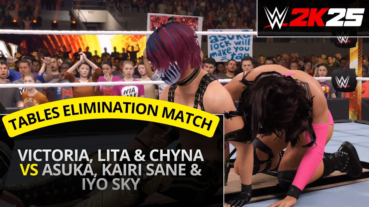 WWE 2K25 – Victoria, Lita & Chyna vs Asuka, Kairi Sane & Iyo Sky (Tables Elimination)