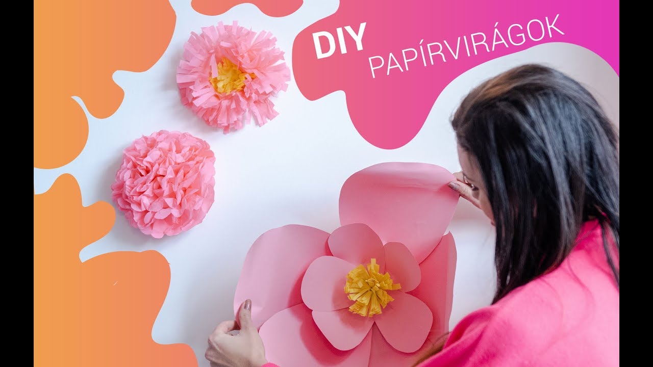 DIY papírvirágok - Tedd tavasziassá a faladat!