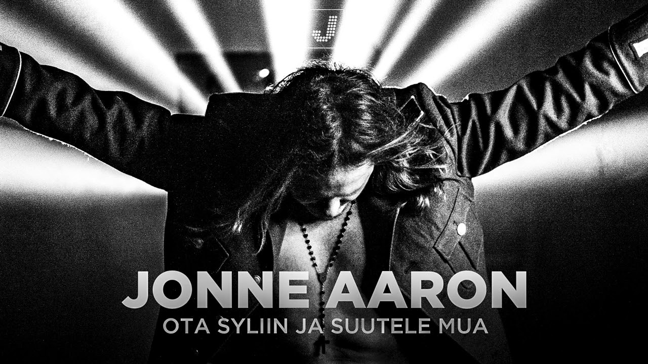 Jonne Aaron - Ota syliin ja suutele mua