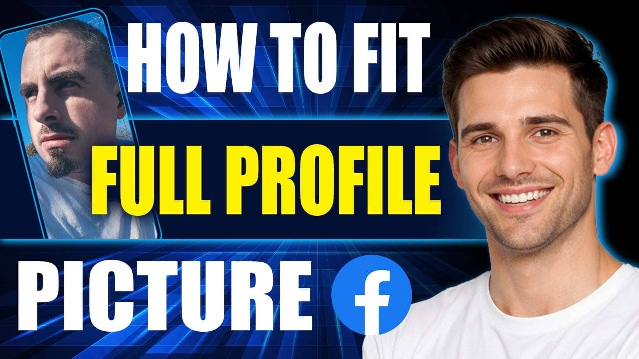 How to Fit Full Picture on Facebook Profile (2026)