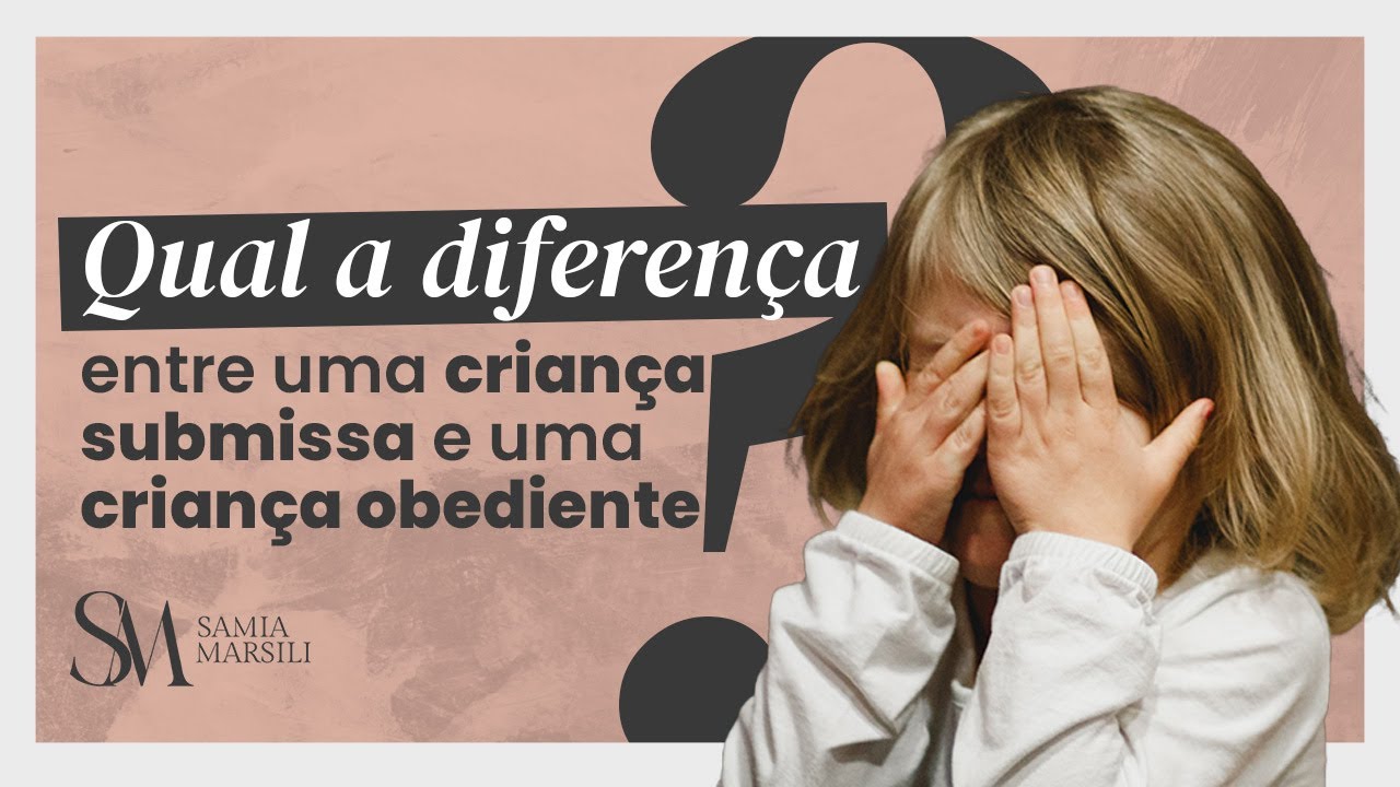A OBEDIÊNCIA das crianças DEVE se basear na confiança