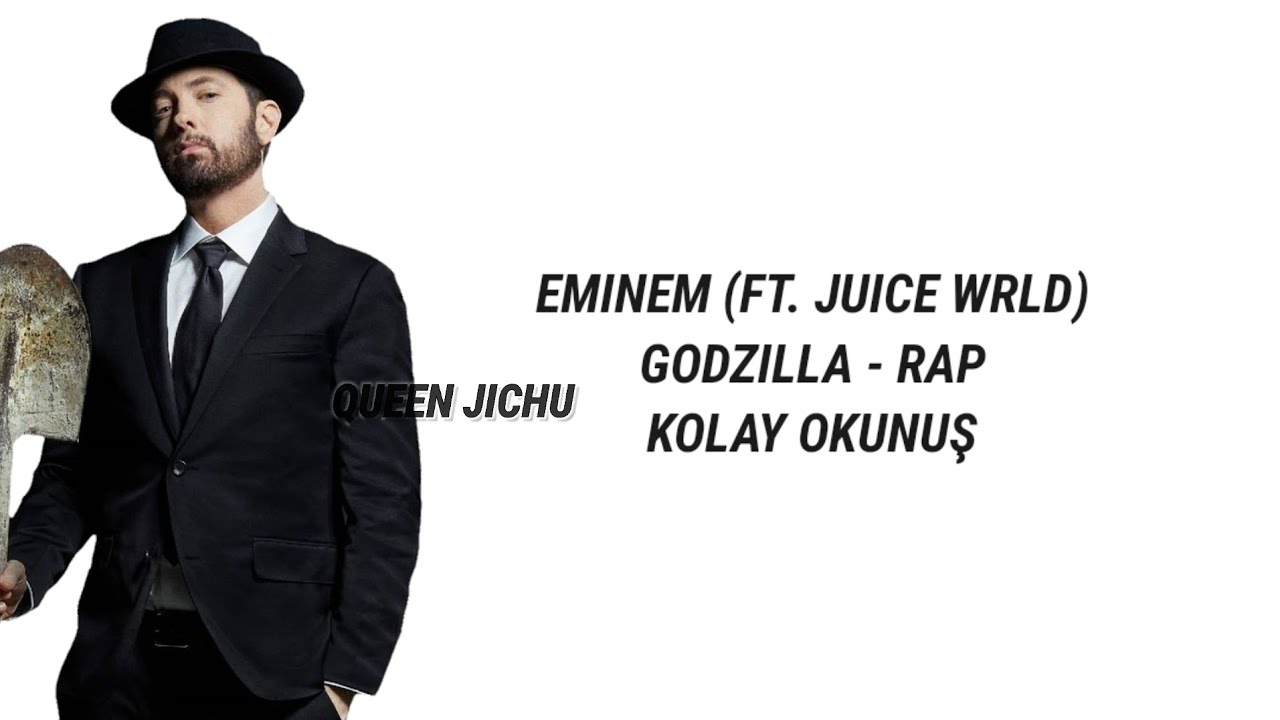 eminem (ft. juice wrld) - godzilla rap •kolay okunuş•