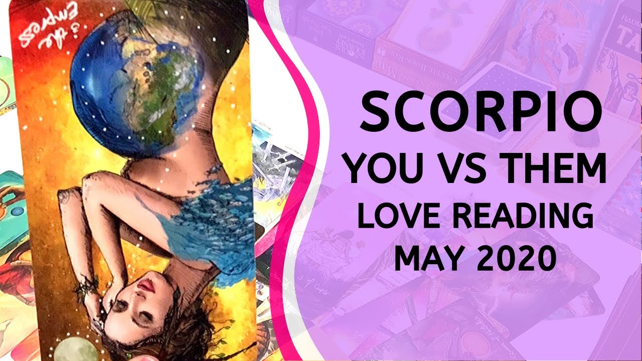 SCORPIO LOVE ~ SOMEONE IS INTERFERING ~ You vs Them May 2020 Tarot Reading