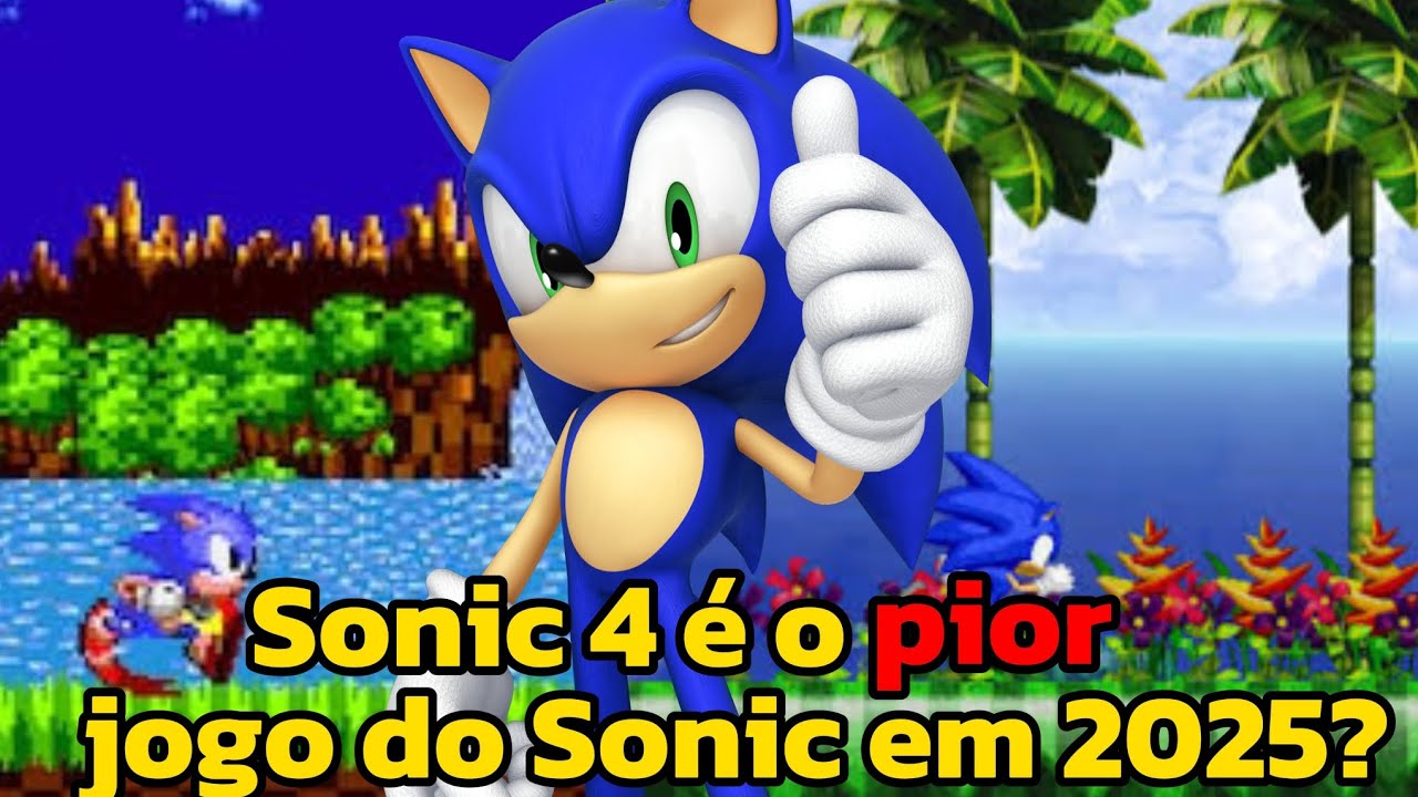 SONIC 4 É O PIOR JOGO DO SONIC?
