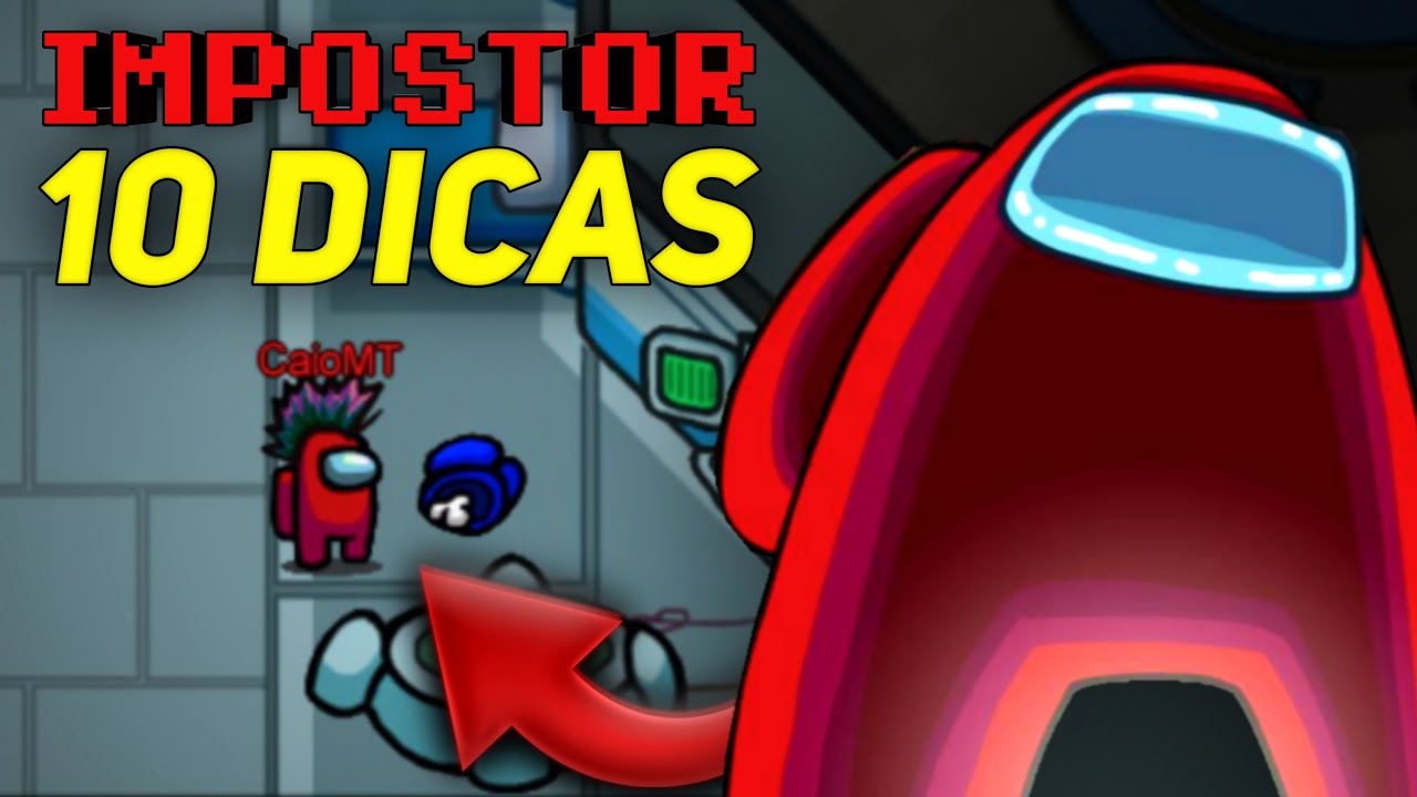 10 Dicas INCR&Iacute;VEIS para ser um EXCELENTE impostor  no among us