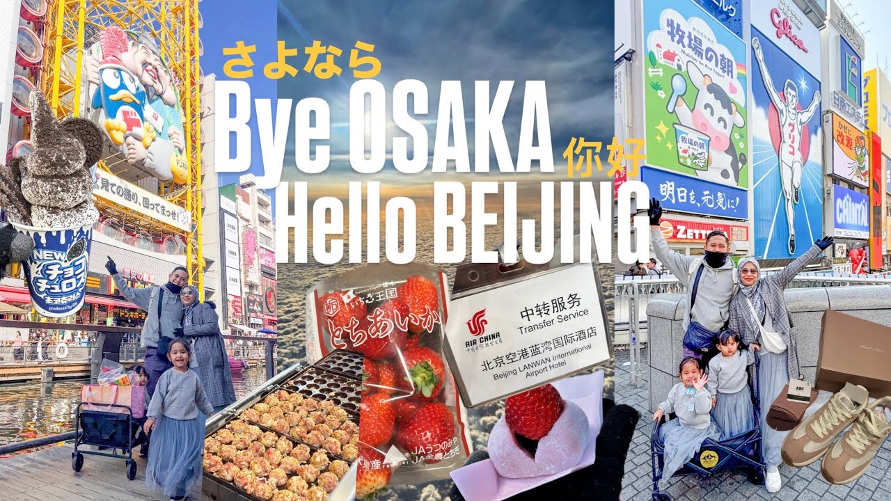 Vlog Osaka | JAPAN Part 4 : Shopping, Sayonara Japan & Transit Beijing 24hour (Day10-11-12)