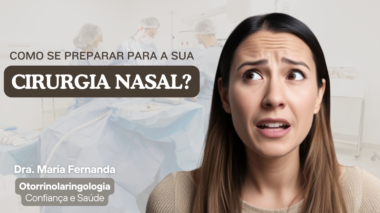 Doutora Responde! Como se preparar para sua cirurgia nasal