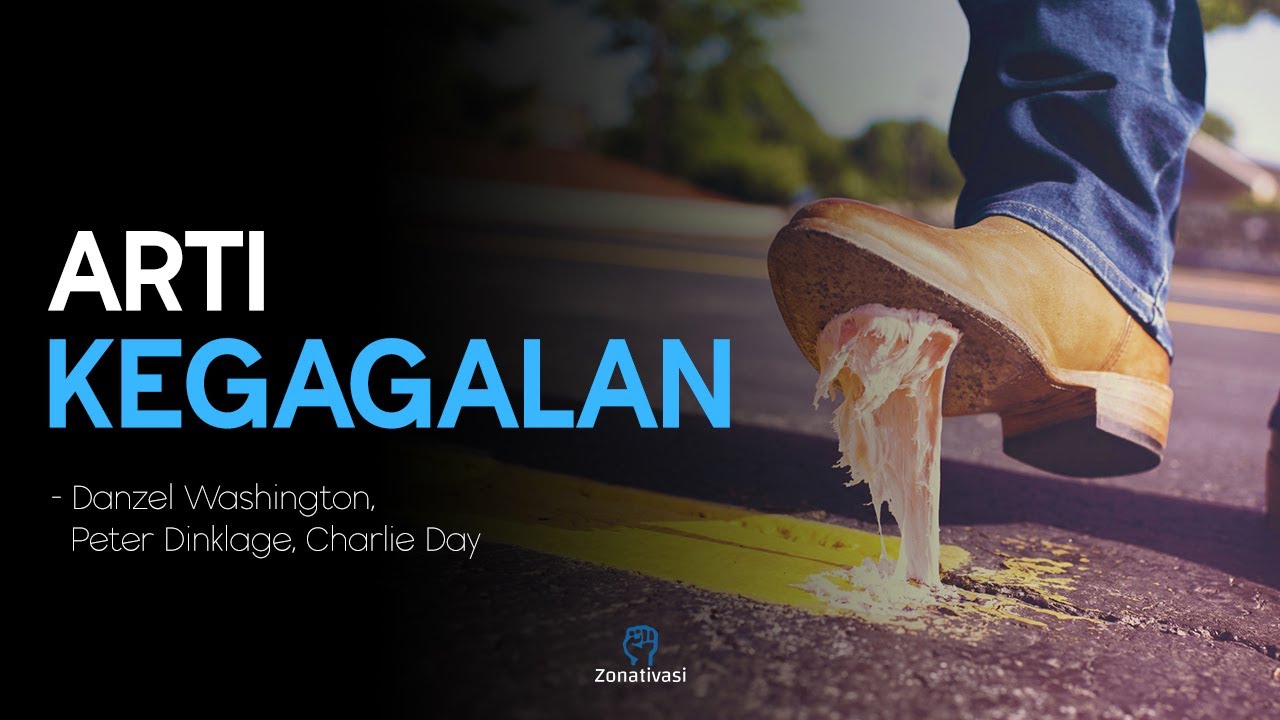 Motivasi dan Inspirasi MENGHADAPI KEGAGALAN. Danzel Washington