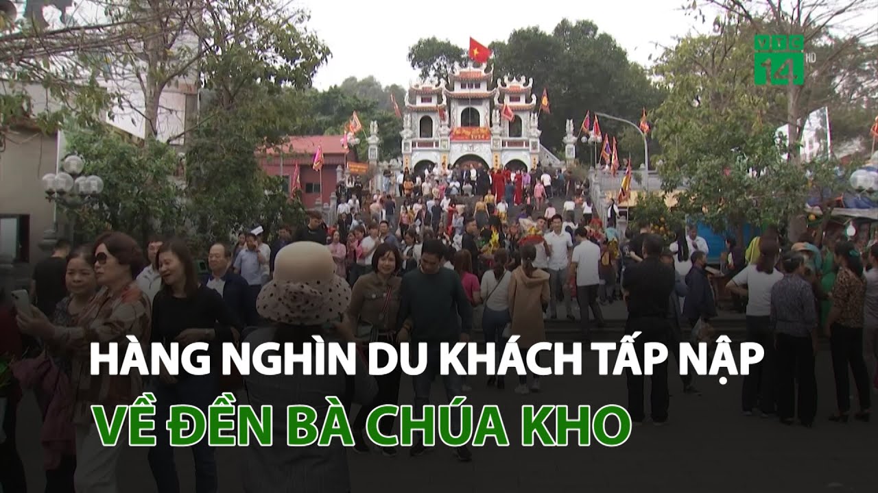 Hàng nghìn du khách tấp nập về đền Bà Chúa Kho “xin lộc” đầu năm | VTC14