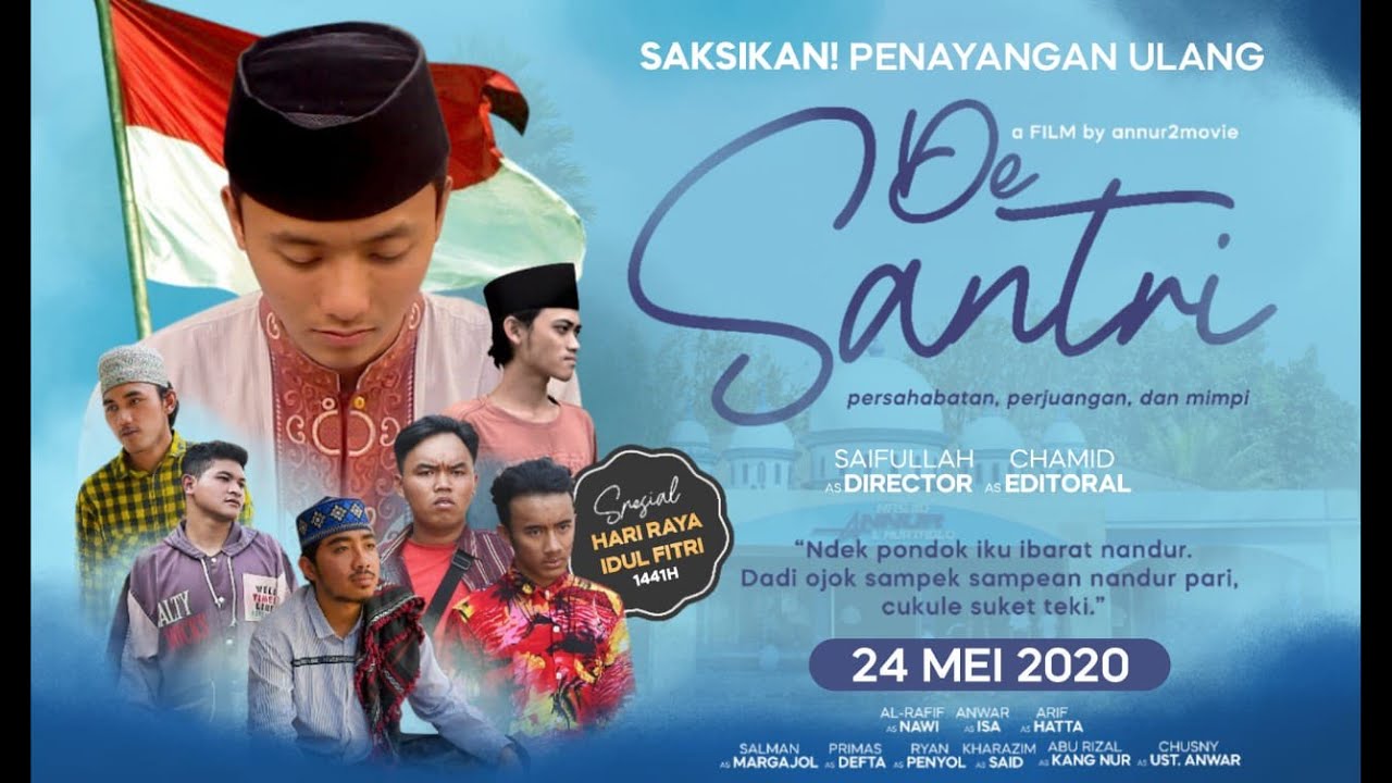 NANTIKAN!!! PENAYANGAN ULANG FILM DE SANTRI SPESIAL IDUL FITRI 1441 H