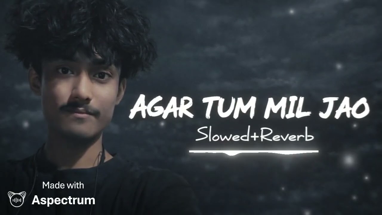 Agar Tum Mil Jao 😔 | Slowed + Reverb | Sad Lo-Fi Song | 2026 (dsk vibes)