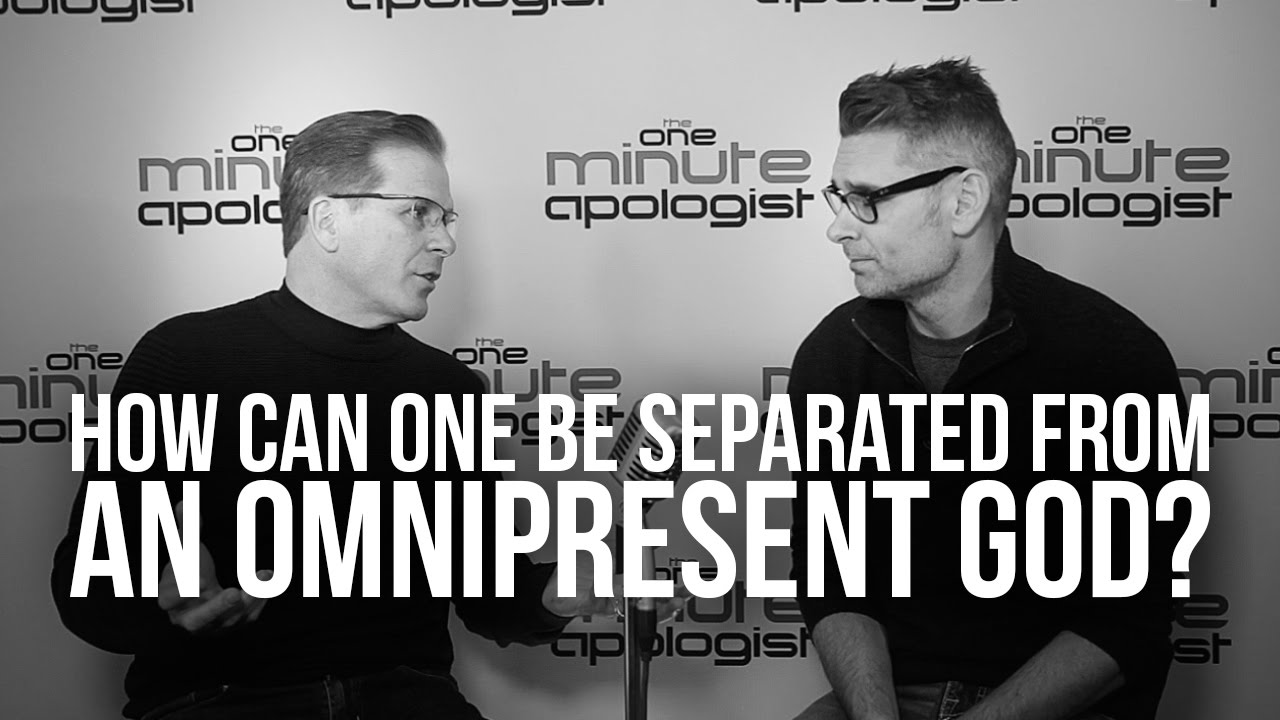955. How Can One Be Separated From An Omnipresent God?