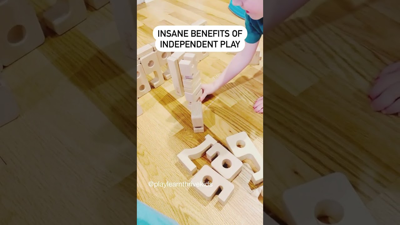 What are the Insane Benefits of Independent Play?