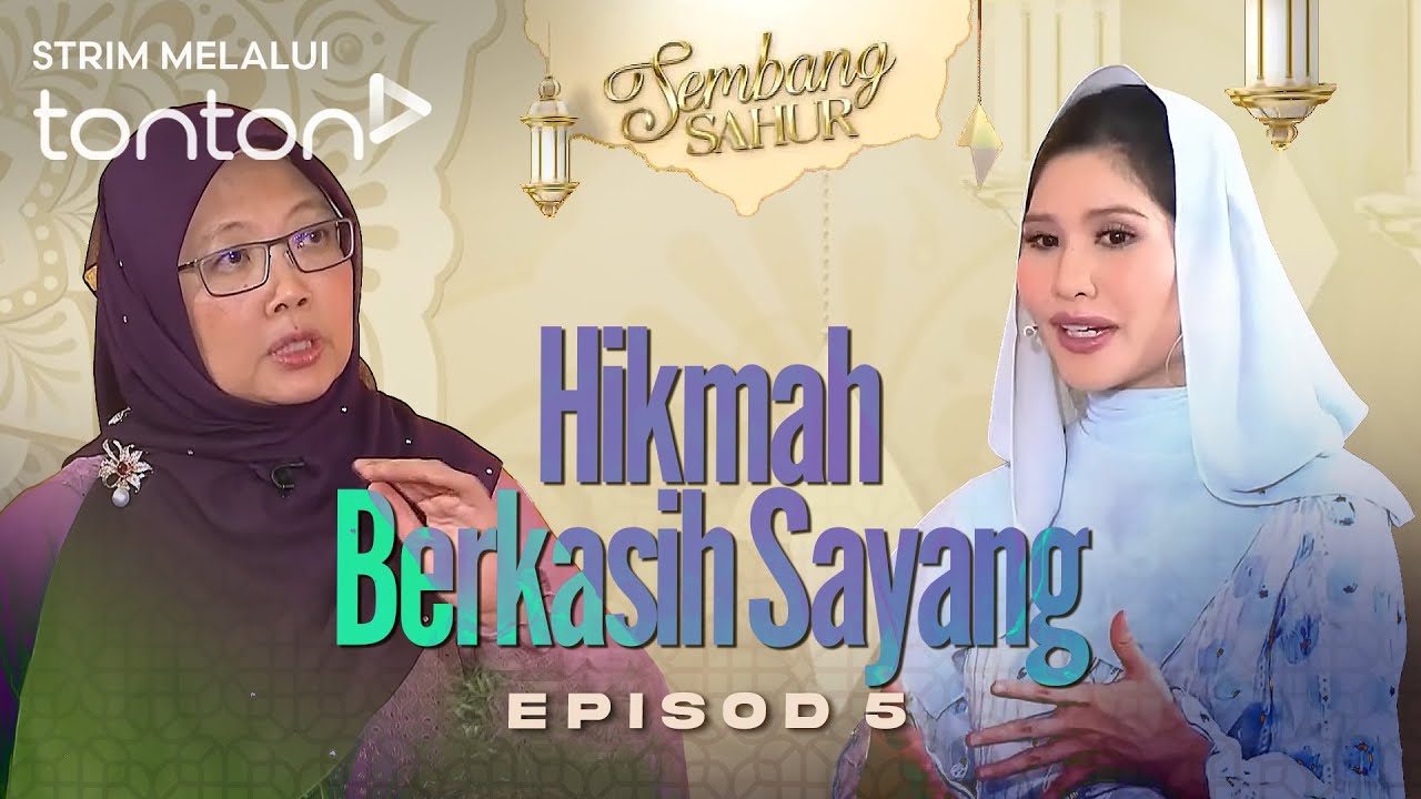 [FULL] Sembang Sahur (2025) | Wed, Mar 19 - Hikmah Berkasih Sayang | Tonton