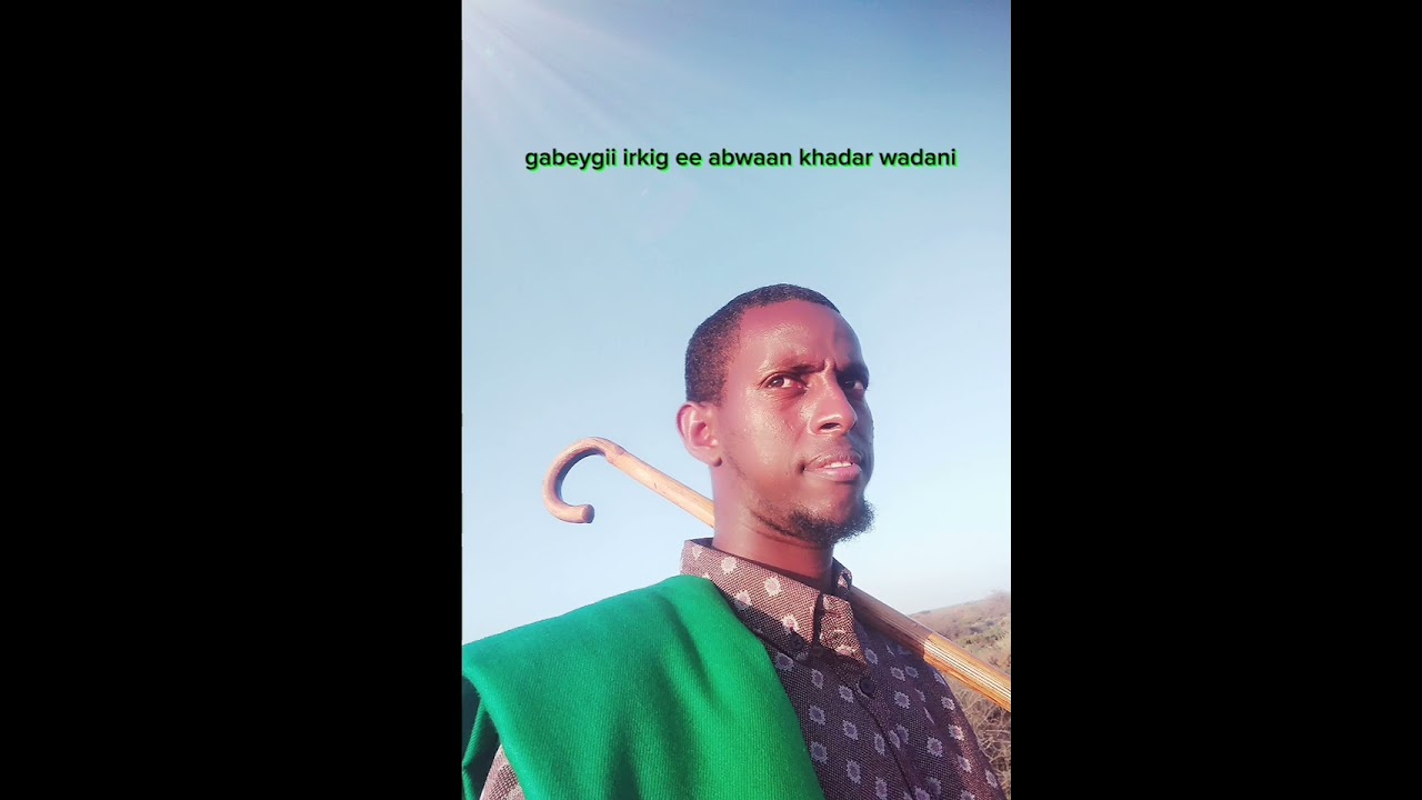 Gabey aad umacaan abwaan khadar Wadani 