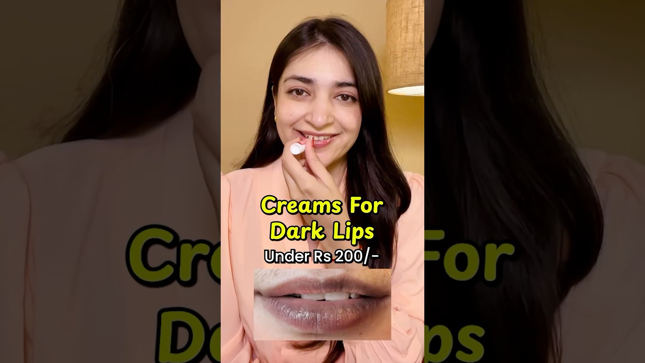 Creams For Dark Lips 🤩