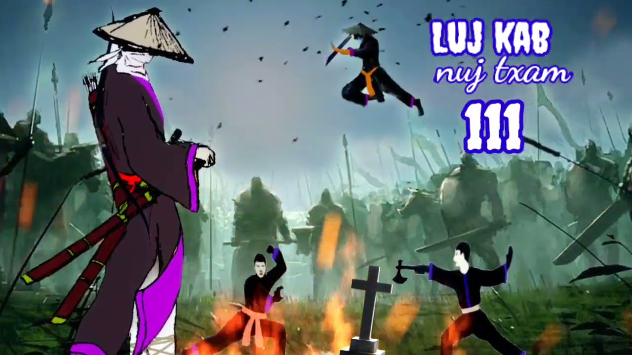 Luj kab part 111 Hmong storieds 苗族的故事