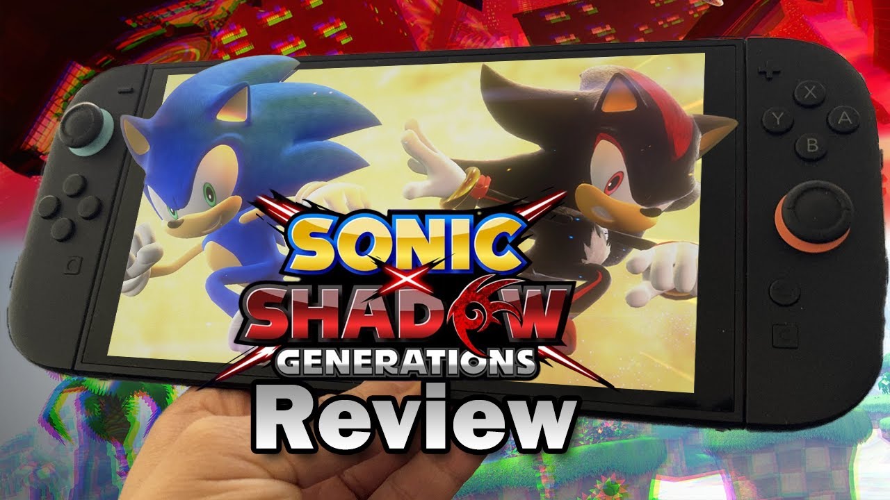Sonic x Shadow Generations Nintendo Switch 2 Review