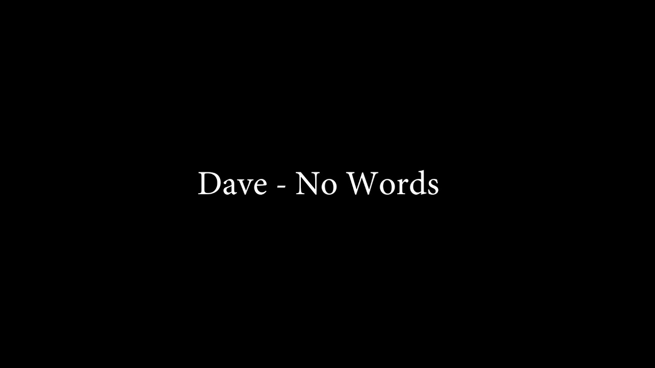 Dave - No Words feat  Mostack