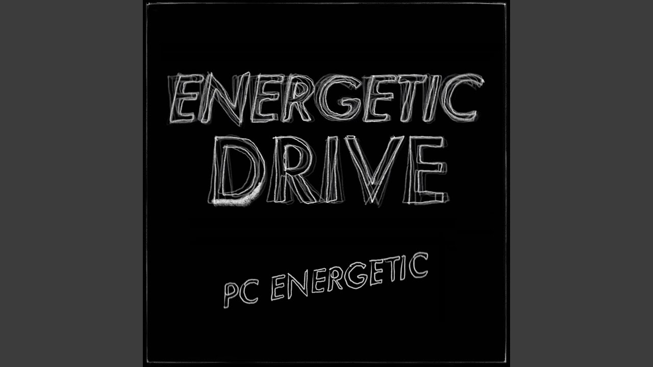 Energetic Drive
