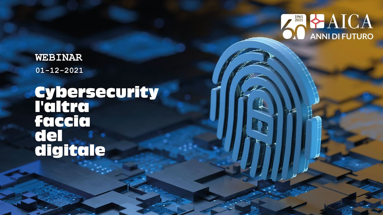 WEBINAR | Cybersecurity: l'altra faccia del digitale