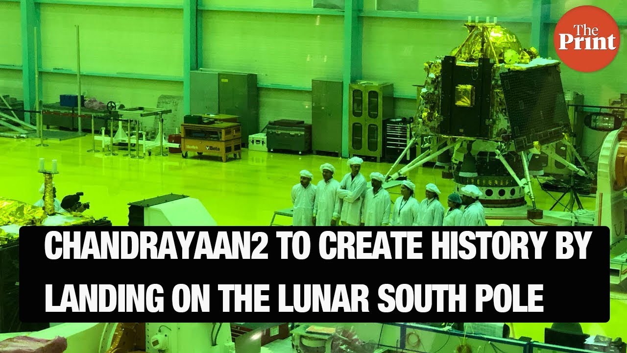 Chandrayaan2 to create history by landing on the lunar South Pole