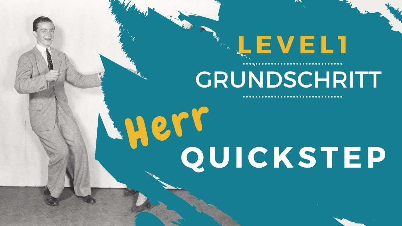 Grundschritt Herr: Quickstep/Foxtrott - Level 1