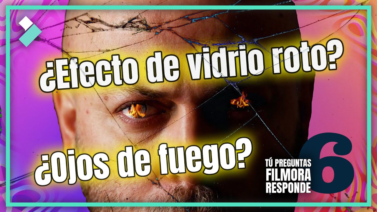 ¿Efecto Ojos de Fuego, Visión Mareada, Pantalla Rota? | Tú Preguntas y Filmora Responde Ep.6